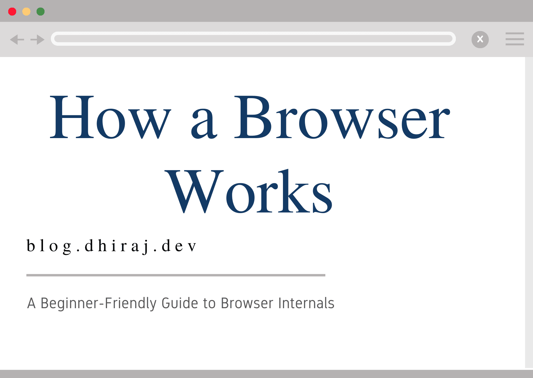 How a Browser Works: A Beginner-Friendly Guide to Browser Internals