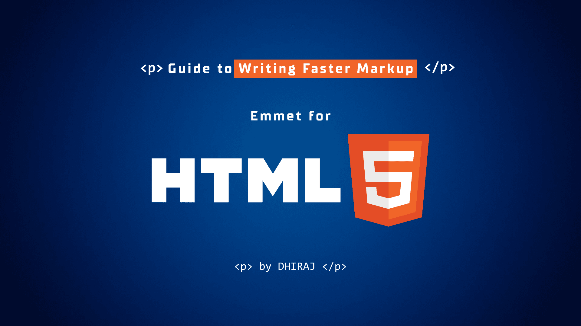 Emmet for HTML: A Beginner’s Guide to Writing Faster Markup