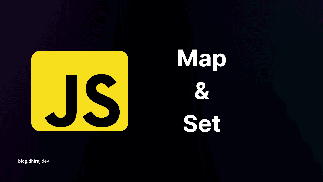 Map and Set in JavaScript
