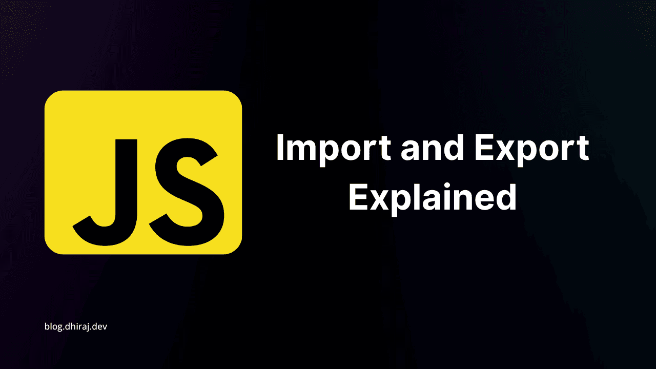 JavaScript Modules: Import and Export Explained